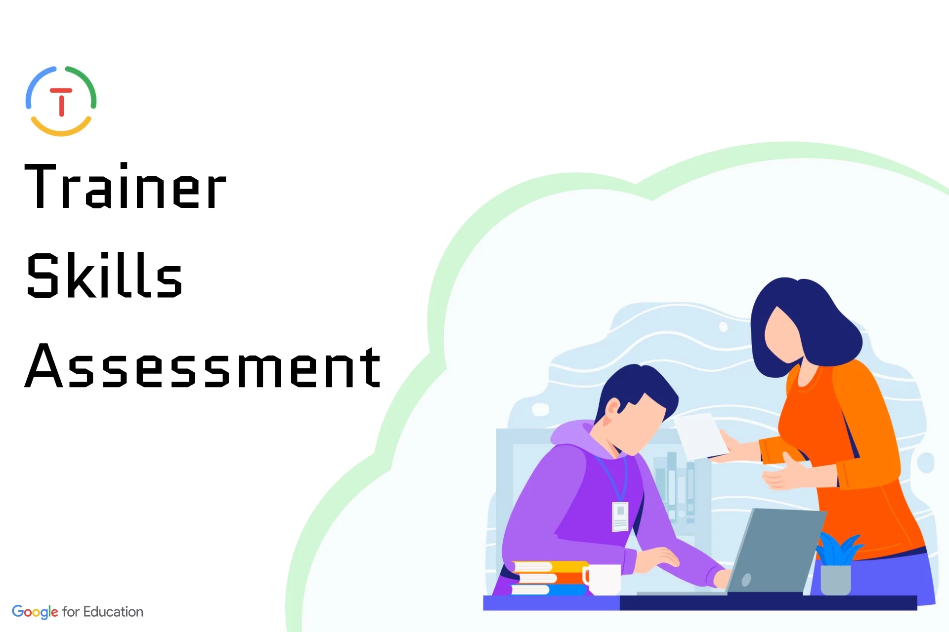 [Google for Education] Trainer Skills Assessment