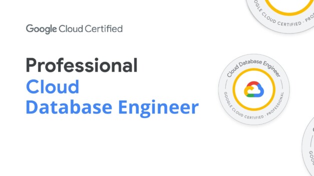 [GCP ]Google Cloud Certified：Professional Cloud Database Engineer