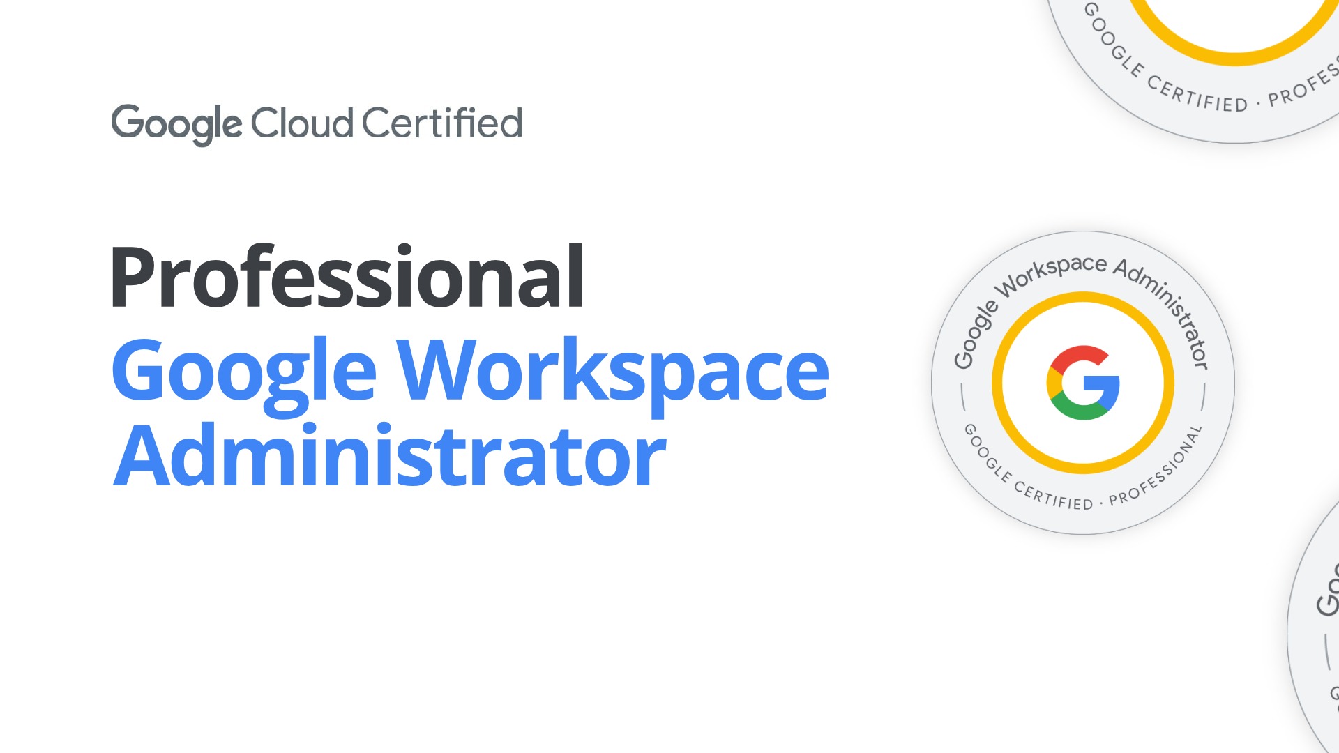 [GCP] Google Cloud Certified - Google Workspace Administrator